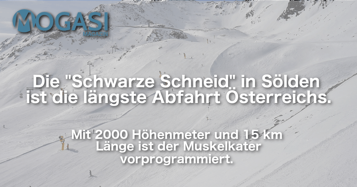 Sölden, Schwarze Schneid, Mogasi, Ski, Fakten, Mogasifakten