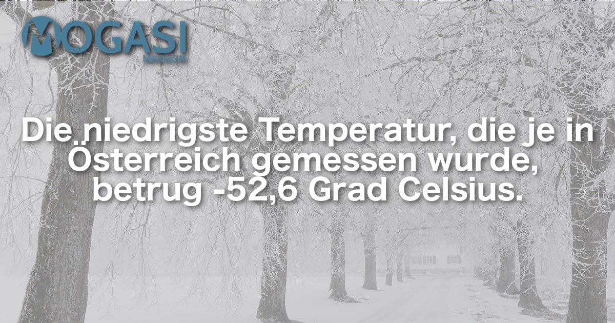 Mogasifakten, Ski, Fakten, tiefste Temperatur, Österreich